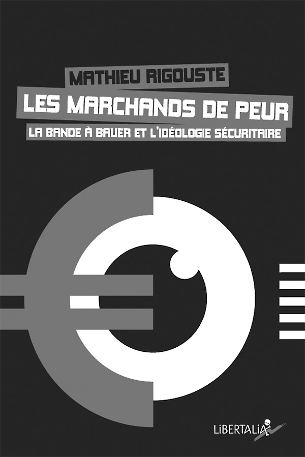 rigouste les marchands de la peur