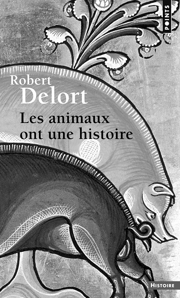 Robert Delort Les animaux ont une histoire