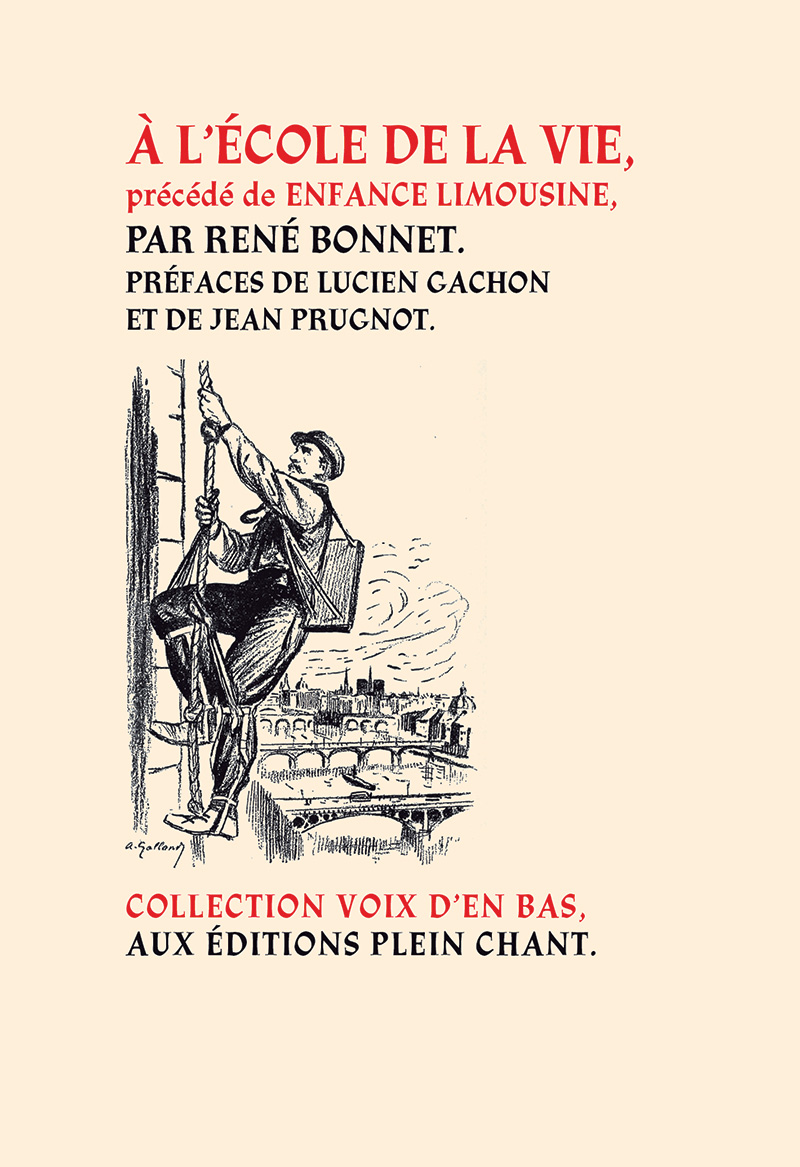 Rene Bonnet a l ecole de la vie precede de Enfance limousine