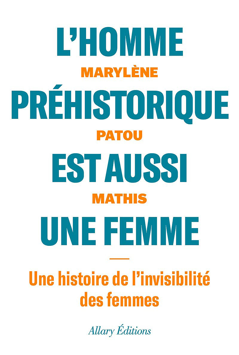 L’homme préhistorique est aussi une femme