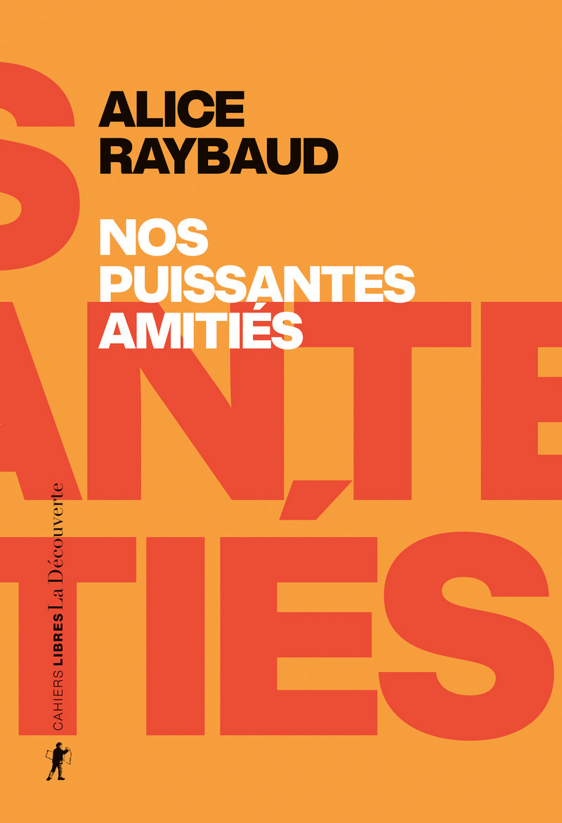 De « puissantes amitiés »  qui nous parlent