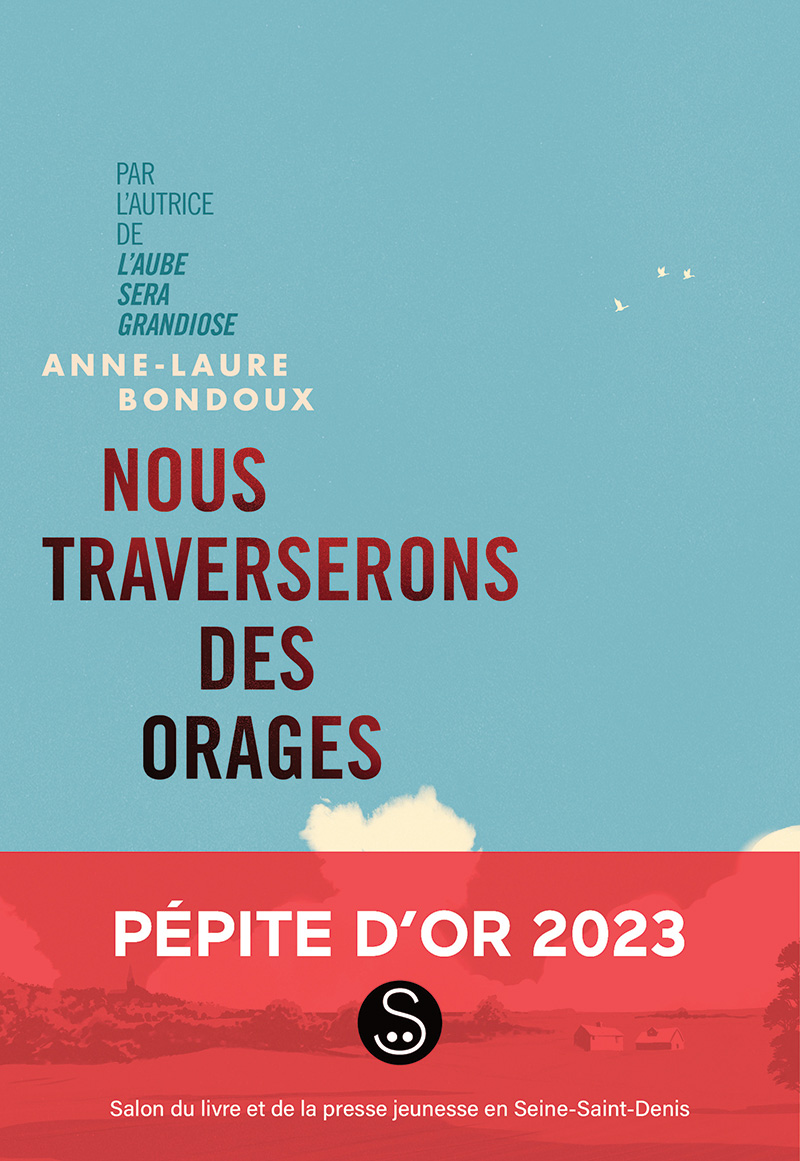 Anne Laure Bondoux Nous traversons les orages